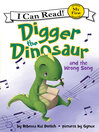 Cover image for Digger the Dinosaur and the Wrong Song